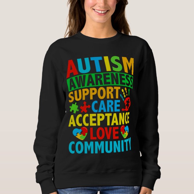 Care Love Acceptance Autism Awareness Sweatshirt (Front)