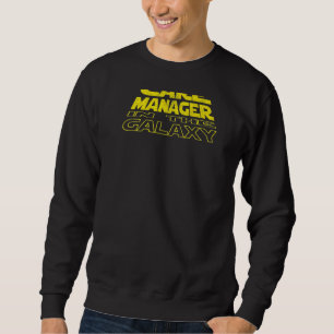 Care Manager  Space Backside Sweatshirt