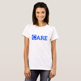 CARE = One Word T-Shirt