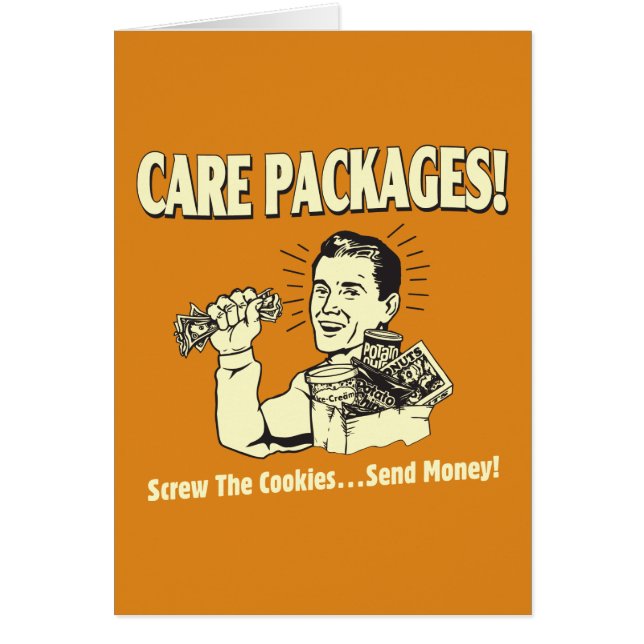 Care Packages: Screw Cookies Send $ (Front)