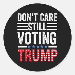 Care Still Voting Trump Trump 2024 Classic Round Sticker