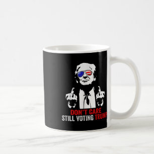 Care Still Voting Trump Trump 2024 President  Coffee Mug