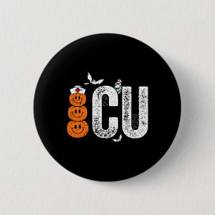 Care Unit Nurse Nursing Halloween Critical Care  6 Cm Round Badge
