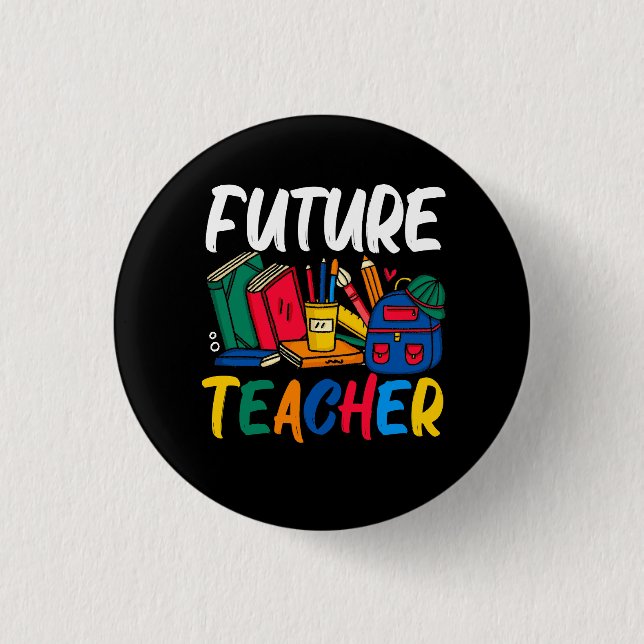 Career Future Teacher Education Student Education  3 Cm Round Badge (Front)