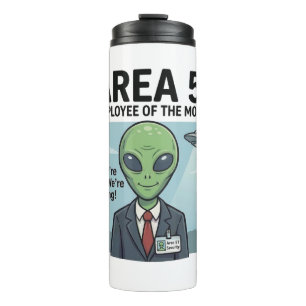 Career Goals: Area 51 "Employee of the Month" Thermal Tumbler