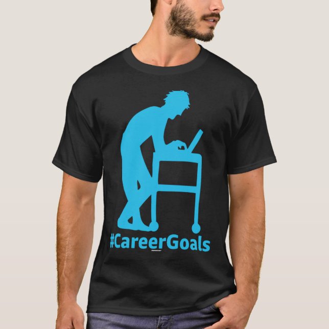 CareerGoals Work Swagazon AM OPS PA Career Goals L T-Shirt (Front)