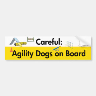 Careful: Agility Dogs on Board Bumper Sticker