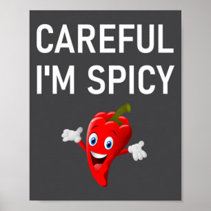 Careful I'm Scy, Pepper, Funny, Jokes, Sarcastic Poster