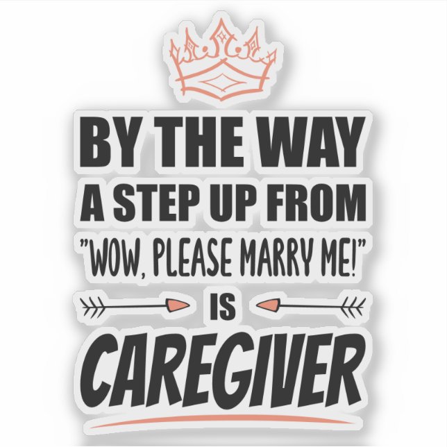 Caregiver is the Ultimate in Appeal. Funny Gift (Front)