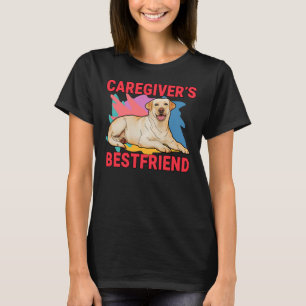 Caregiver S Bestfriend Labrador Retriever Dog Mum T-Shirt