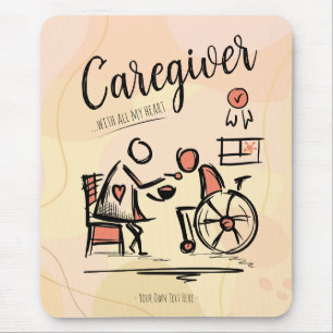 Caregiver ...With All My Heart. Gift Mouse Pad