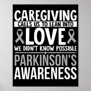 Caregiving Calls Us To Lean Into Love Parkinsons Poster
