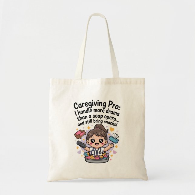 Caregiving Pro Funny Soap Opera Drama T-Shirt Tote Bag (Front)