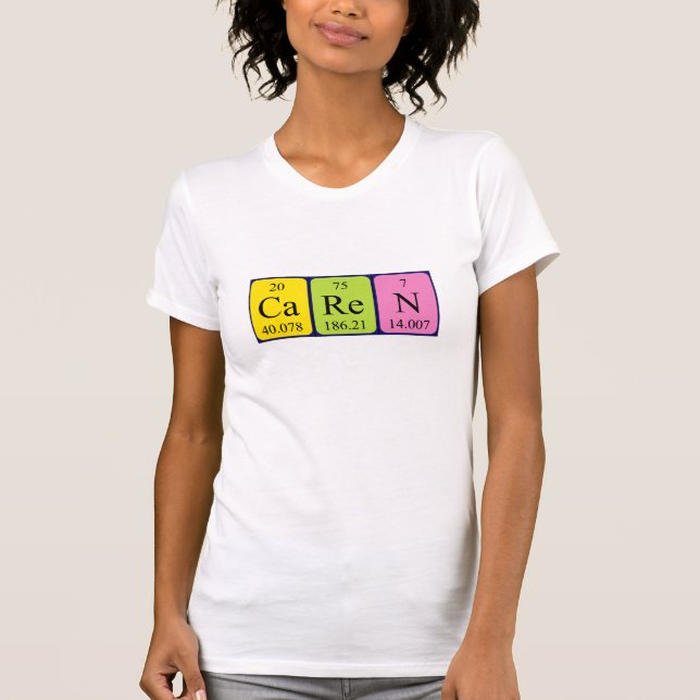 Caren periodic table name shirt (Front)