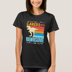 Carers Are Awesome Carers Dinosaur T-Shirt