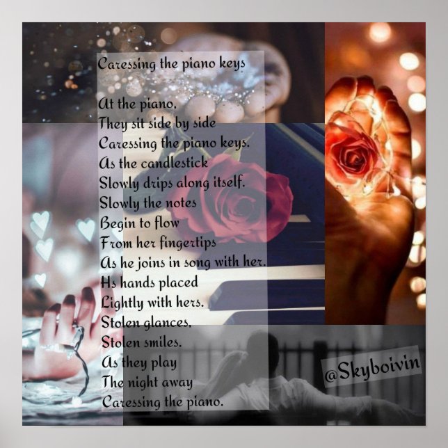 Caressing the piano keys poem edit poster (Front)