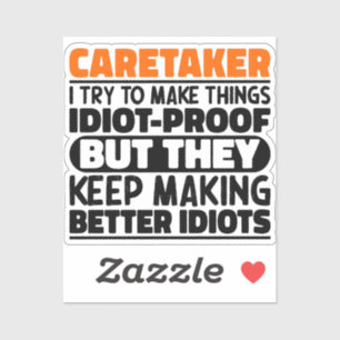 Caretaker I Try To Make Things Funny Quotes