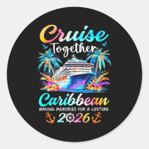 Caribbean cruise 2026 family vacation cruisin' classic round sticker