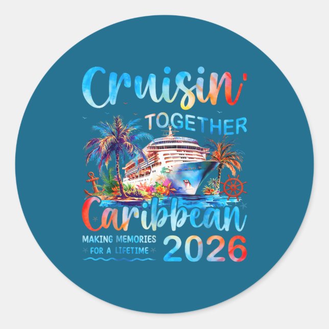 Caribbean Cruise 2026 Family Vacation Cruisin’ Tog Classic Round Sticker (Front)