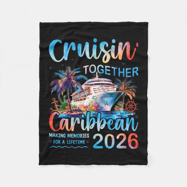 Caribbean Cruise 2026 Family Vacation Cruisin’ Tog Fleece Blanket (Front)