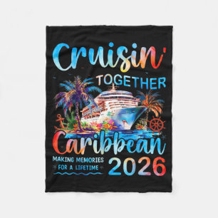 Caribbean Cruise 2026 Family Vacation Cruisin’ Tog Fleece Blanket