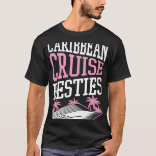 Caribbean Cruise Besties Matching Cruise Ship Vaca T-Shirt