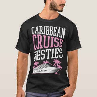 Caribbean Cruise Besties Matching Cruise Ship Vaca T-Shirt