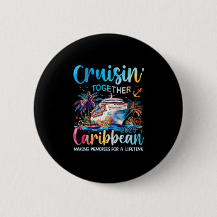 Caribbean Cruise Family Vacation 2025 Cruisin’ Tog 6 Cm Round Badge