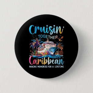 Caribbean Cruise Family Vacation 2025 Cruisin’ Tog 6 Cm Round Badge