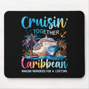 Caribbean Cruise Family Vacation 2025 Cruisin’ Tog Mouse Pad