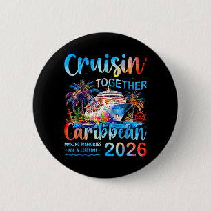 Caribbean Cruise Family Vacation 2026 Cruisin 6 Cm Round Badge