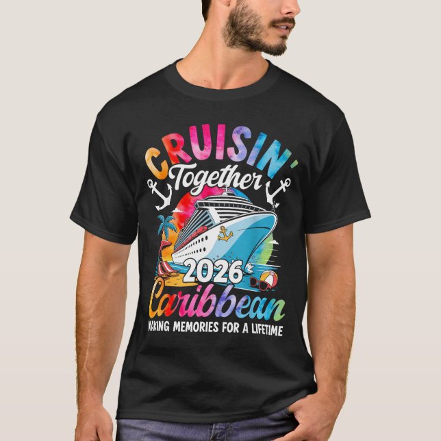 Caribbean Cruise Family Vacation 2026 Cruisin’ Tog T-Shirt (Front)