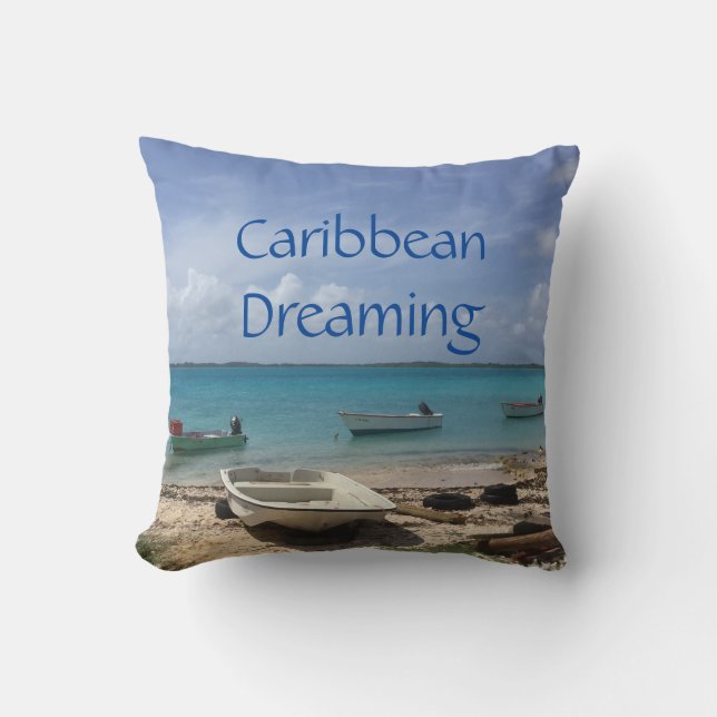 Caribbean Dreaming Bonaire Fishing Boats Ocean Cushion (Front)