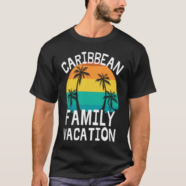 Caribbean Family Vacation Trip Men Women Kids Matc T-Shirt (Front)