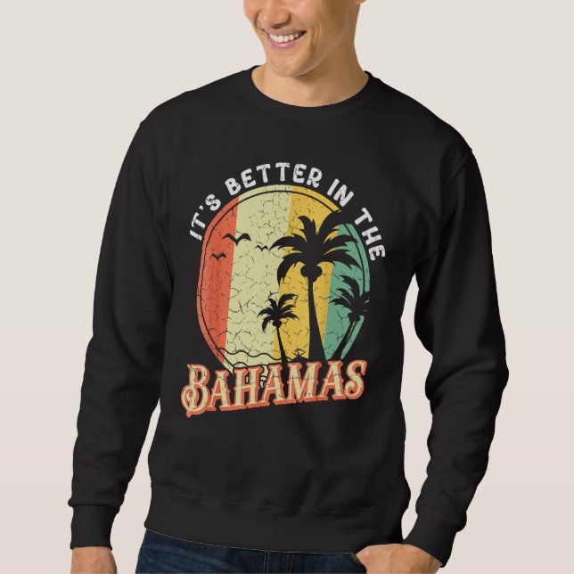 Caribbean Island Summer Vacation It s Better In Th Sweatshirt (Front)
