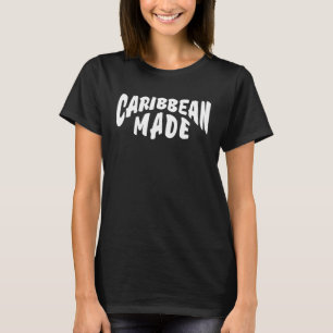 Caribbean Made Text Carib Indigenous Men Women Cot T-Shirt