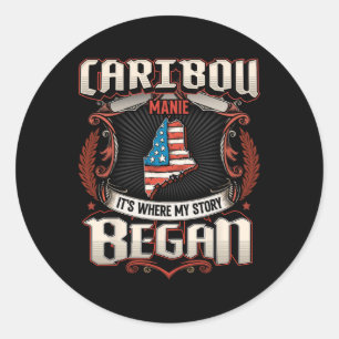 Caribou Maine Usa Flag Independence Day Classic Round Sticker