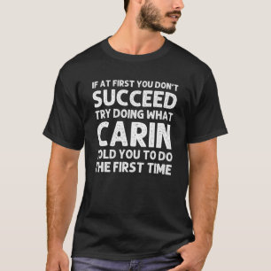 CARIN Name Personalised Birthday Funny Christmas J T-Shirt