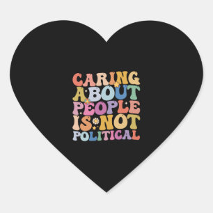 Caring About People Is Not Political Groovy Retro Heart Sticker