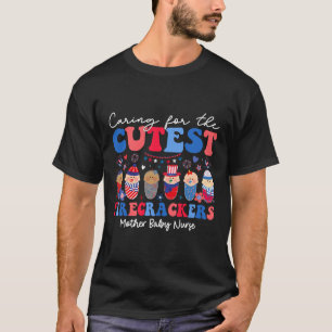 Caring For Cutest Firecrackers Mother Ba T-Shirt