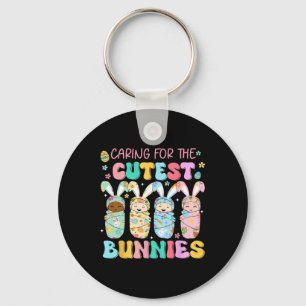 Caring For The Cutest Funny Nicu Nurse Easter Day Key Ring