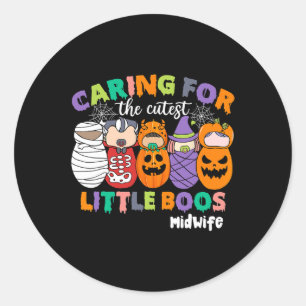 Caring For The Cutest Little Boos Midwife Hallowee Classic Round Sticker