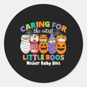 Caring For The Cutest Little Boos Mother Ba Classic Round Sticker