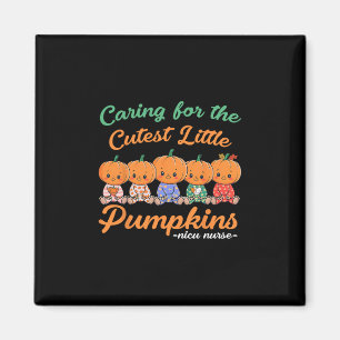 Caring For The Cutest Little Pumpkin Nicu Nurse Ha Magnet