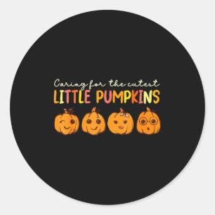 Caring For The Cutest Little Pumpkins Teacher Wome Classic Round Sticker