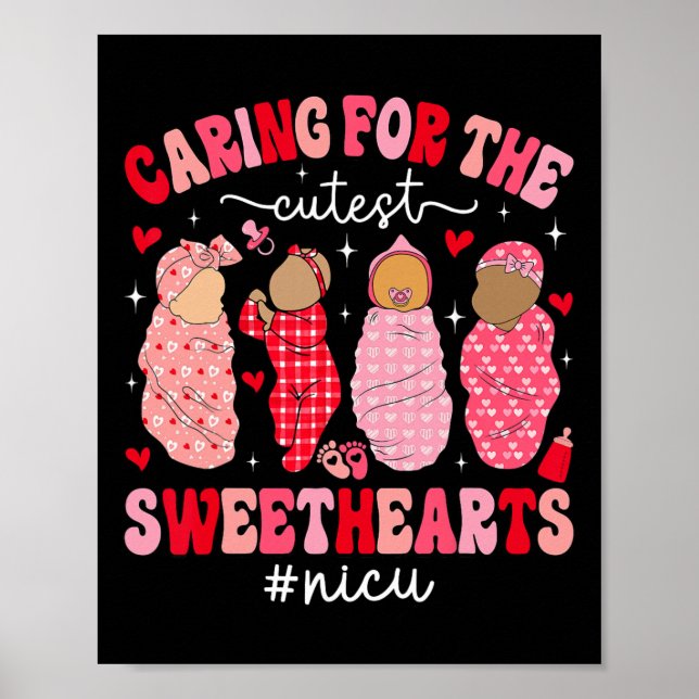 Caring For The Cutest Sweethearts Nicu Nurse Valen Poster (Front)