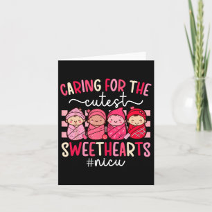 Caring For The Cutest Sweethearts Picu Nurse Valen Card