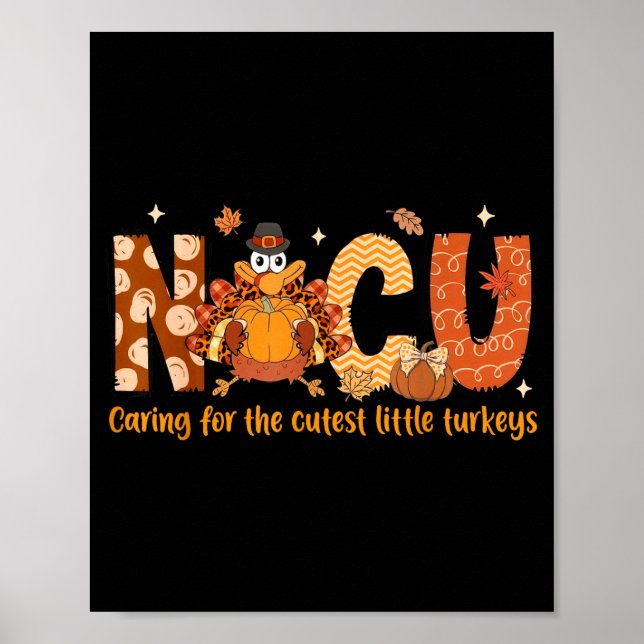 Caring For The Cutest Turkeys Nicu Nurse Thanksgiv Poster (Front)