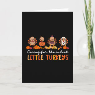 Caring For The Cutest Turkeys Thanksgiving Nicu Nu Card