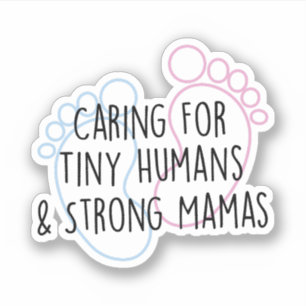 Caring For Tiny Humans And Strong Mamas Nurse